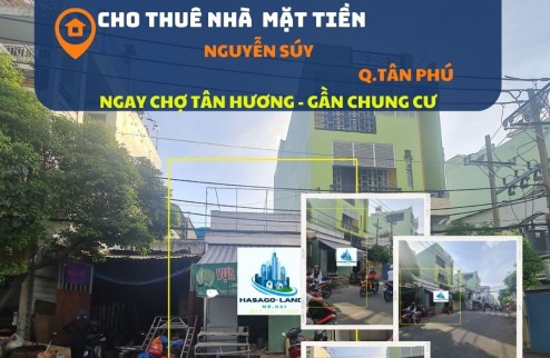 HIẾM-Cho thuê nhà mặt tiền Nguyễn Súy 76m2, 15Triệu - ngay CHỢ TÂN HƯƠNG